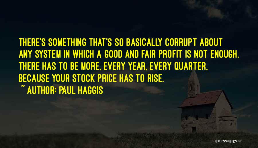 Price Rise Quotes By Paul Haggis