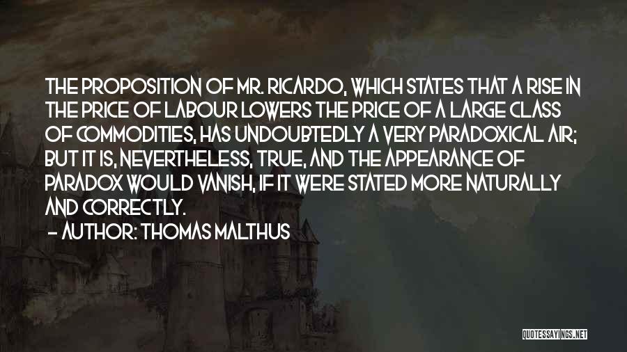 Price Rise Quotes By Thomas Malthus
