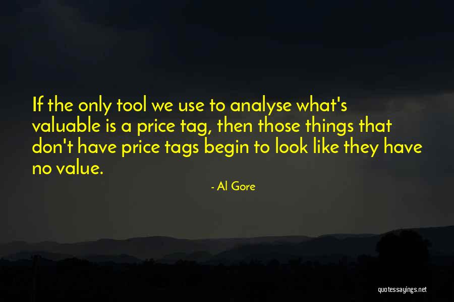 Price Tag Quotes By Al Gore