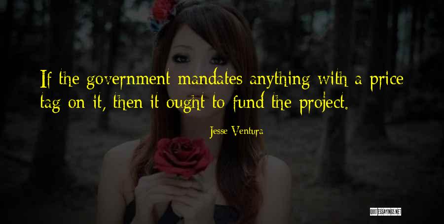 Price Tag Quotes By Jesse Ventura Price Tag Quotes By Jesse Ventura