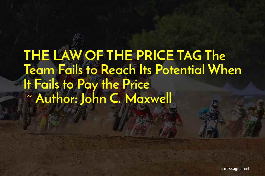 Price Tag Quotes By John C. Maxwell