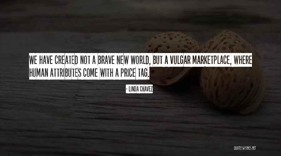 Price Tag Quotes By Linda Chavez