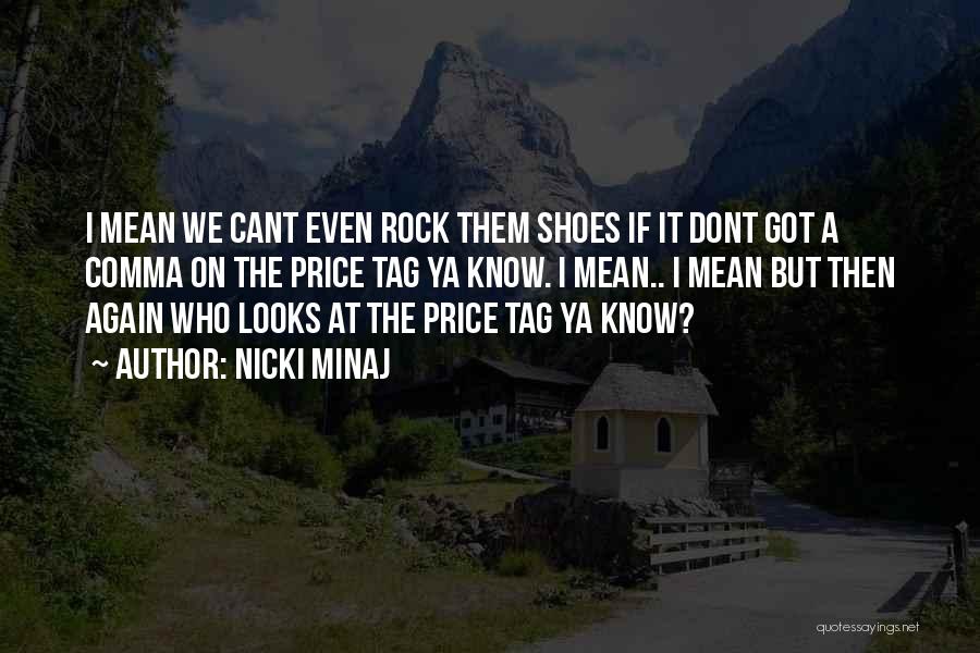 Price Tag Quotes By Nicki Minaj