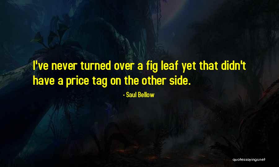 Price Tag Quotes By Saul Bellow