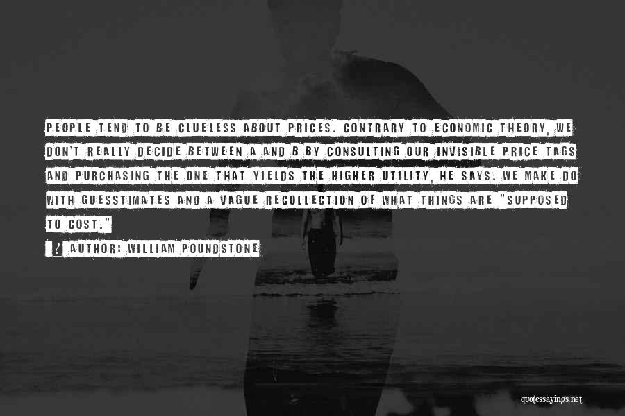 Price Tag Quotes By William Poundstone