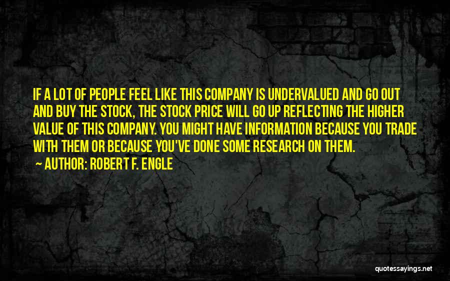 Price Versus Value Quotes By Robert F. Engle