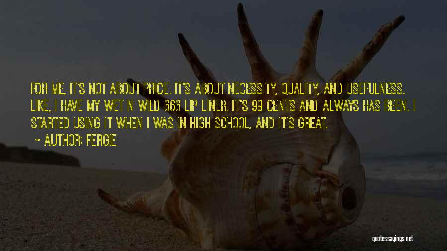 Price Vs Quality Quotes By Fergie