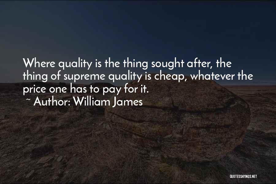 Price Vs Quality Quotes By William James