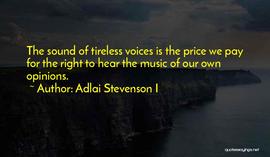 Price We Pay Quotes By Adlai Stevenson I