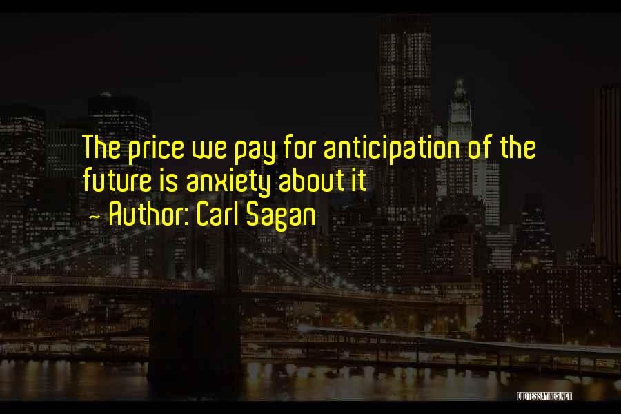 Price We Pay Quotes By Carl Sagan