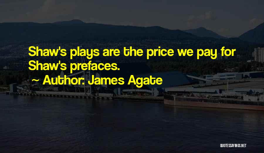 Price We Pay Quotes By James Agate