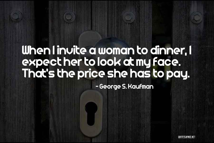 Price When Quotes By George S. Kaufman Price When Quotes By George S. Kaufman