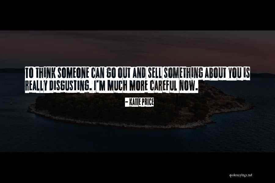 Price When You Sell Quotes By Katie Price Price When You Sell Quotes By Katie Price