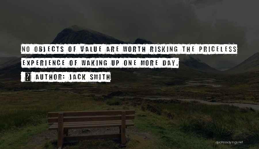 Priceless Experience Quotes By Jack Smith