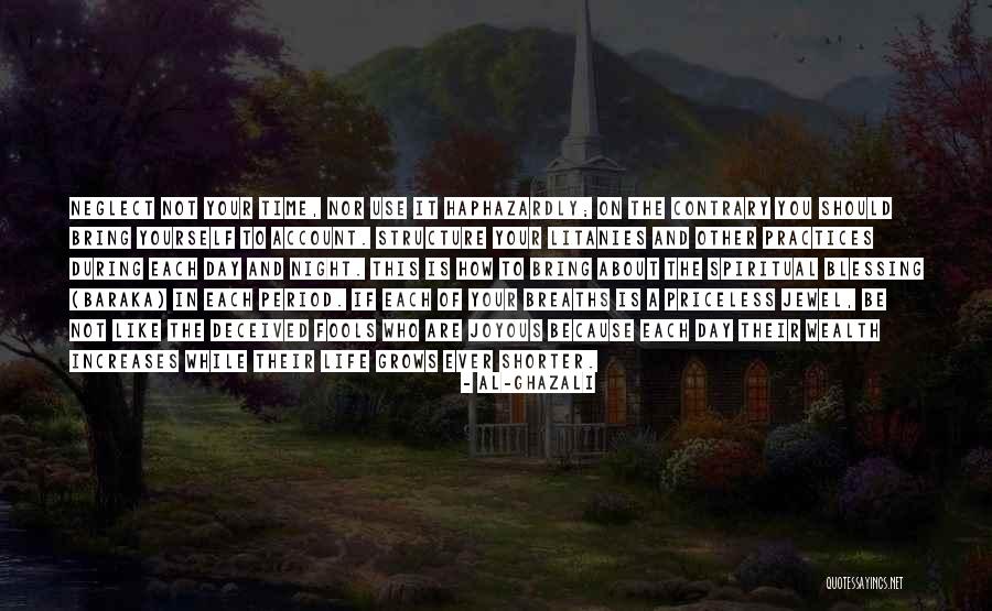 Priceless Life Quotes By Al-Ghazali Priceless Life Quotes By Al-Ghazali