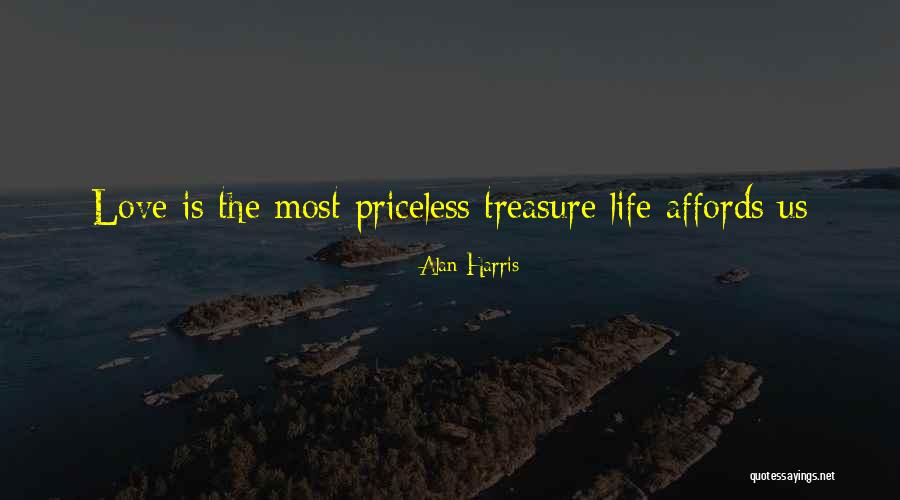 Priceless Life Quotes By Alan Harris