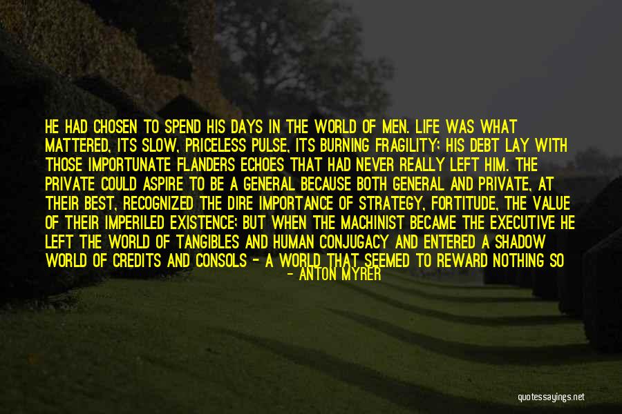 Priceless Life Quotes By Anton Myrer Priceless Life Quotes By Anton Myrer