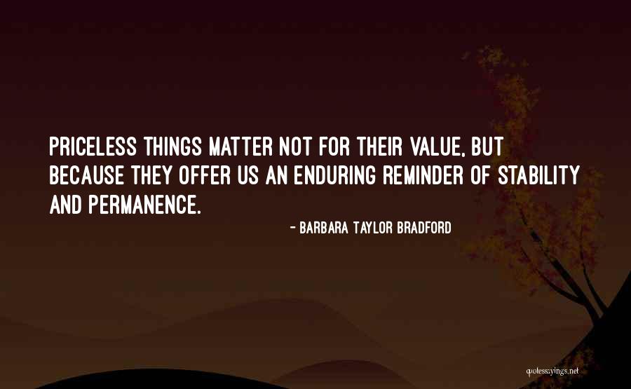 Priceless Life Quotes By Barbara Taylor Bradford