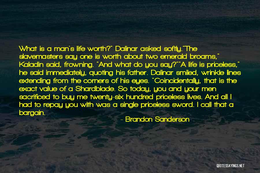 Priceless Life Quotes By Brandon Sanderson Priceless Life Quotes By Brandon Sanderson