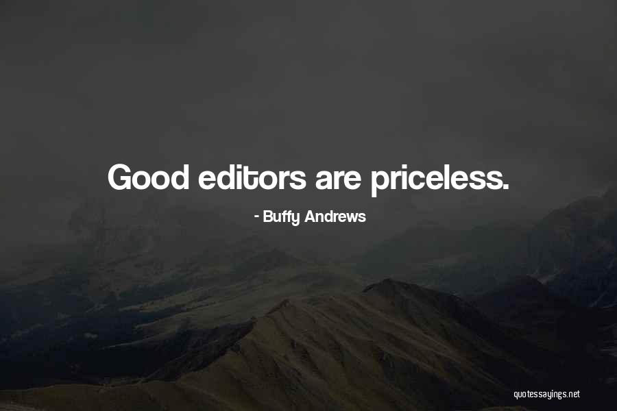 Priceless Life Quotes By Buffy Andrews Priceless Life Quotes By Buffy Andrews