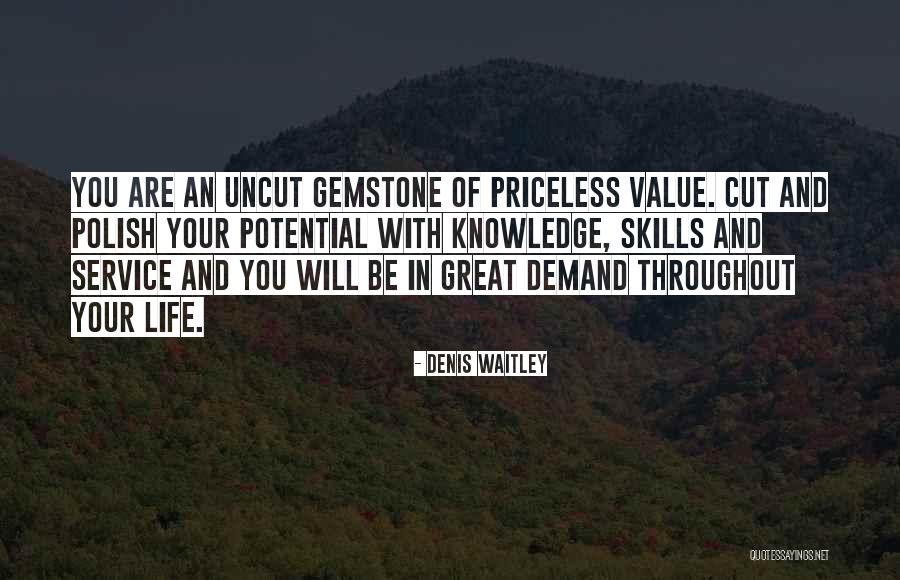 Priceless Life Quotes By Denis Waitley