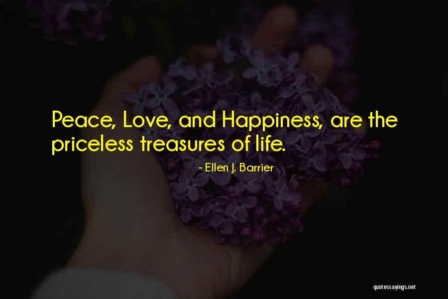 Priceless Life Quotes By Ellen J. Barrier Priceless Life Quotes By Ellen J. Barrier