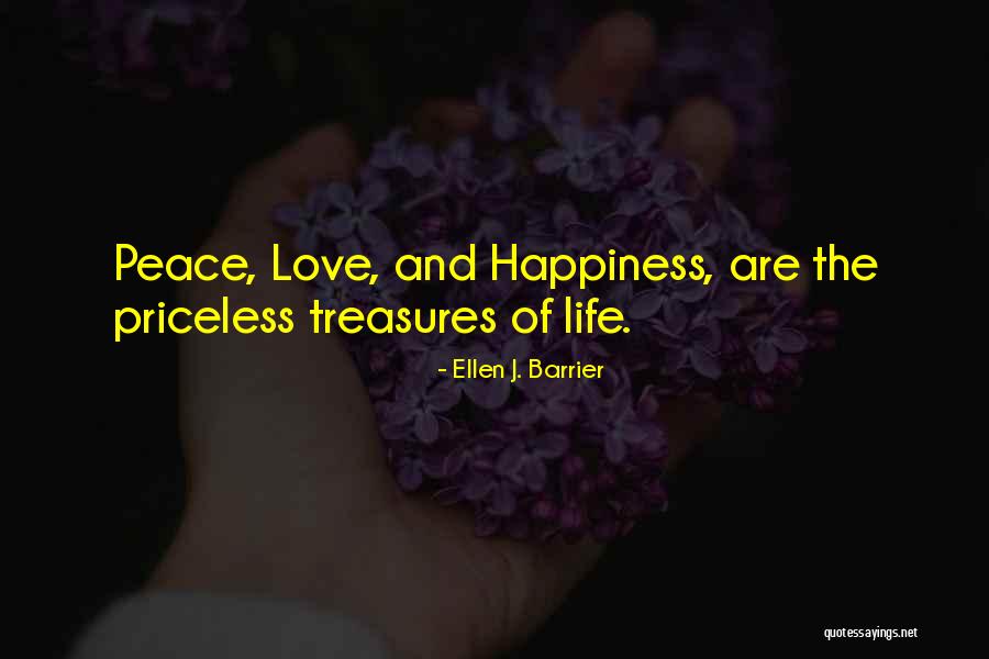 Priceless Life Quotes By Ellen J. Barrier