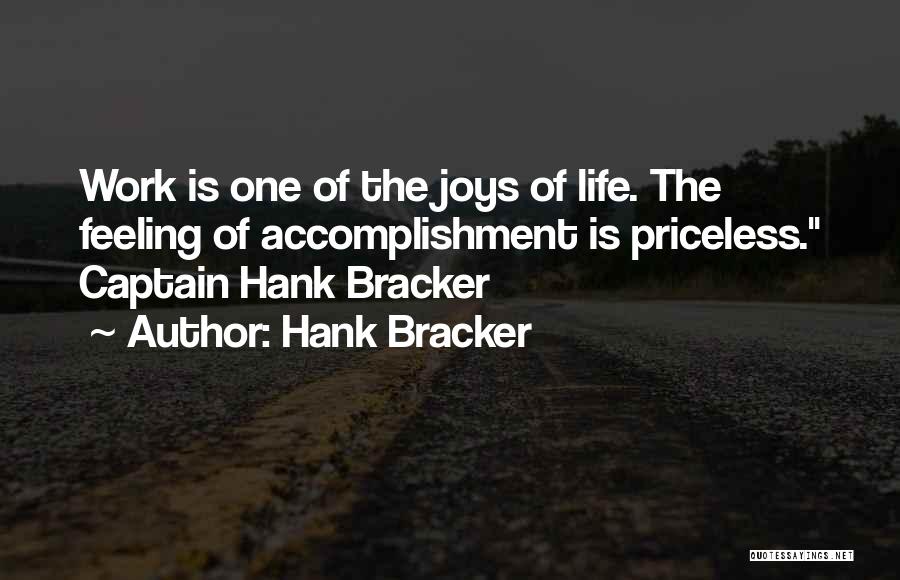 Priceless Life Quotes By Hank Bracker
