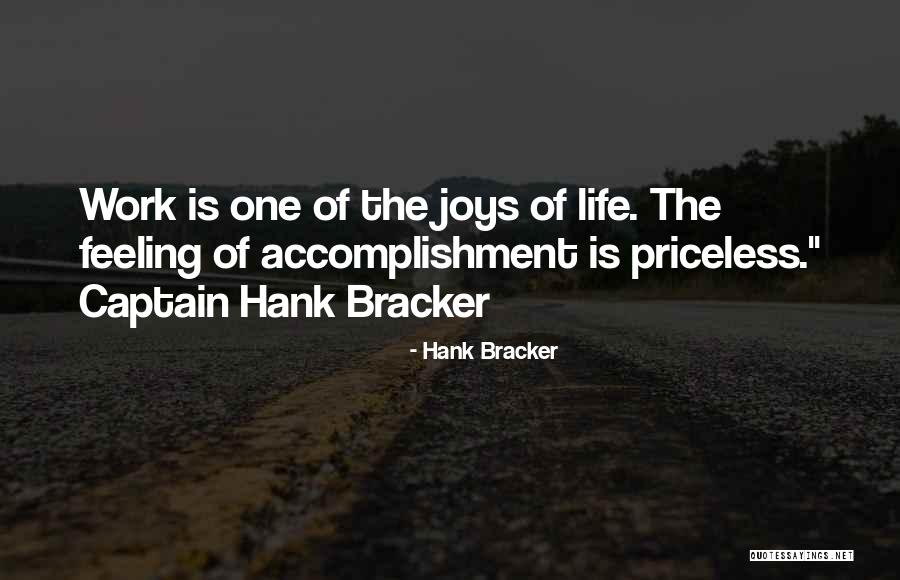 Priceless Life Quotes By Hank Bracker