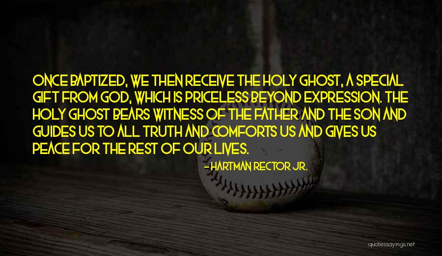Priceless Life Quotes By Hartman Rector Jr. Priceless Life Quotes By Hartman Rector Jr.