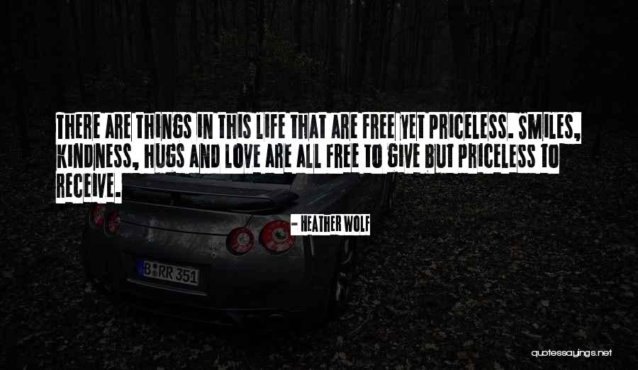 Priceless Life Quotes By Heather Wolf Priceless Life Quotes By Heather Wolf