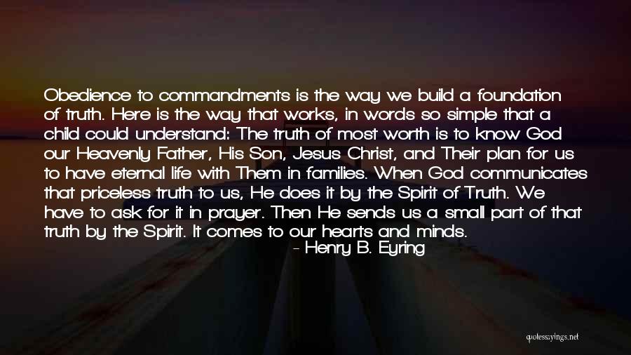 Priceless Life Quotes By Henry B. Eyring Priceless Life Quotes By Henry B. Eyring