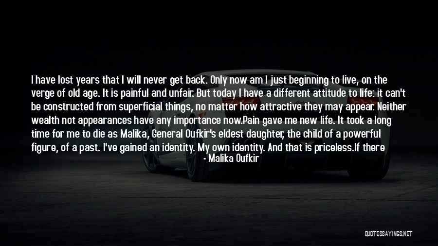 Priceless Life Quotes By Malika Oufkir Priceless Life Quotes By Malika Oufkir