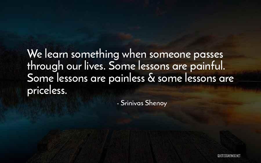 Priceless Life Quotes By Srinivas Shenoy