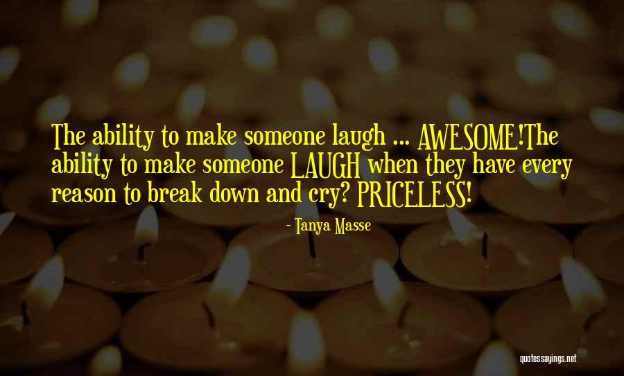 Priceless Life Quotes By Tanya Masse Priceless Life Quotes By Tanya Masse