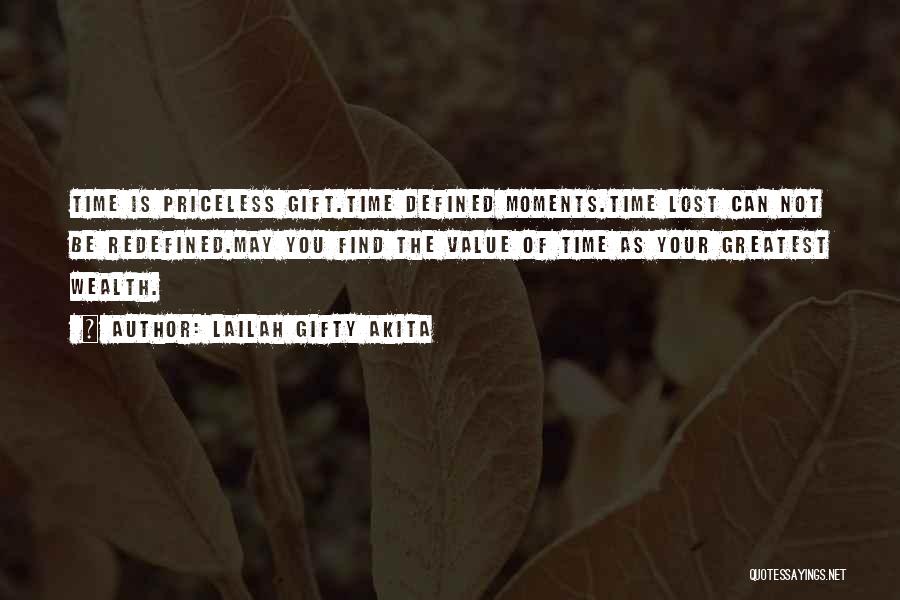 Priceless Moments Quotes By Lailah Gifty Akita