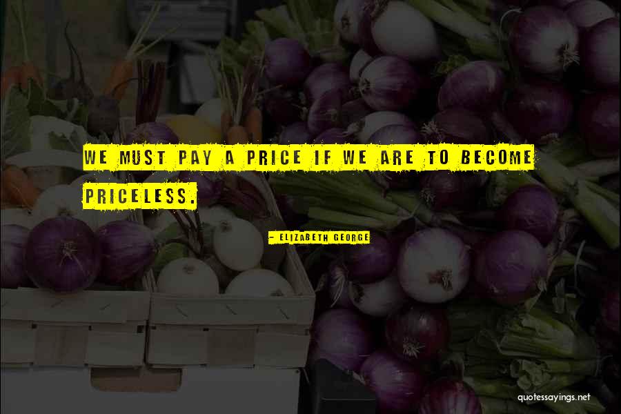 Priceless Quotes By Elizabeth George