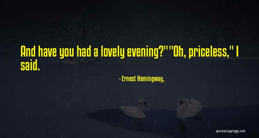 Priceless Quotes By Ernest Hemingway, Priceless Quotes By Ernest Hemingway,