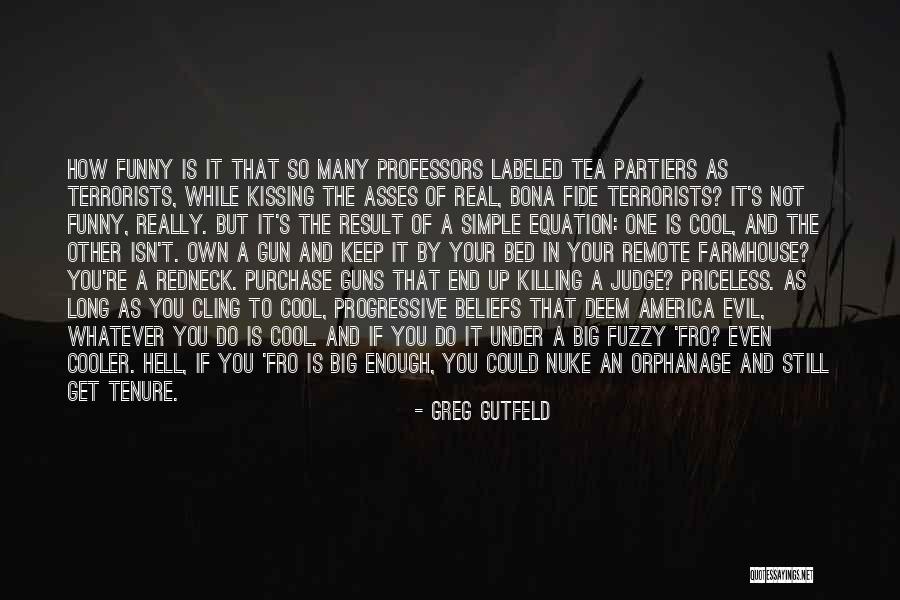 Priceless Quotes By Greg Gutfeld Priceless Quotes By Greg Gutfeld