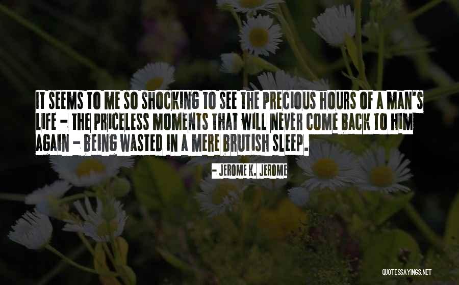 Priceless Quotes By Jerome K. Jerome Priceless Quotes By Jerome K. Jerome