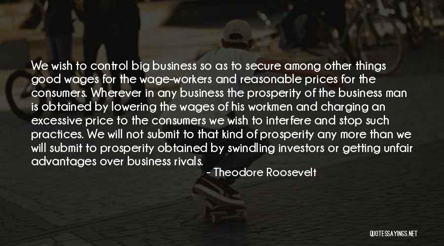 Prices And Wages Quotes By Theodore Roosevelt Prices And Wages Quotes By Theodore Roosevelt