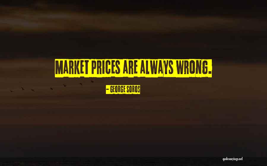 Prices Quotes By George Soros