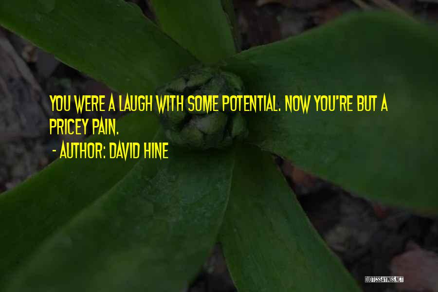 Pricey Quotes By David Hine