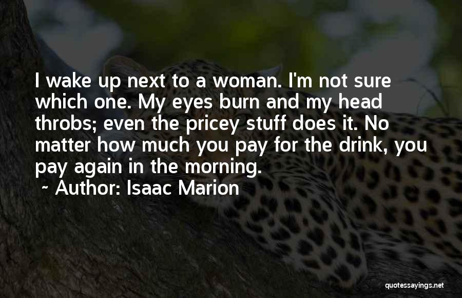 Pricey Quotes By Isaac Marion