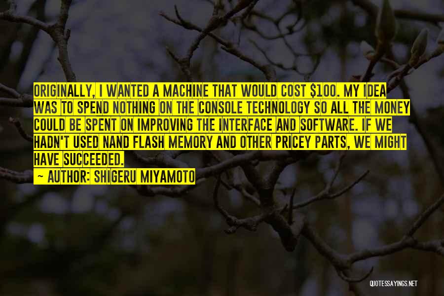 Pricey Quotes By Shigeru Miyamoto