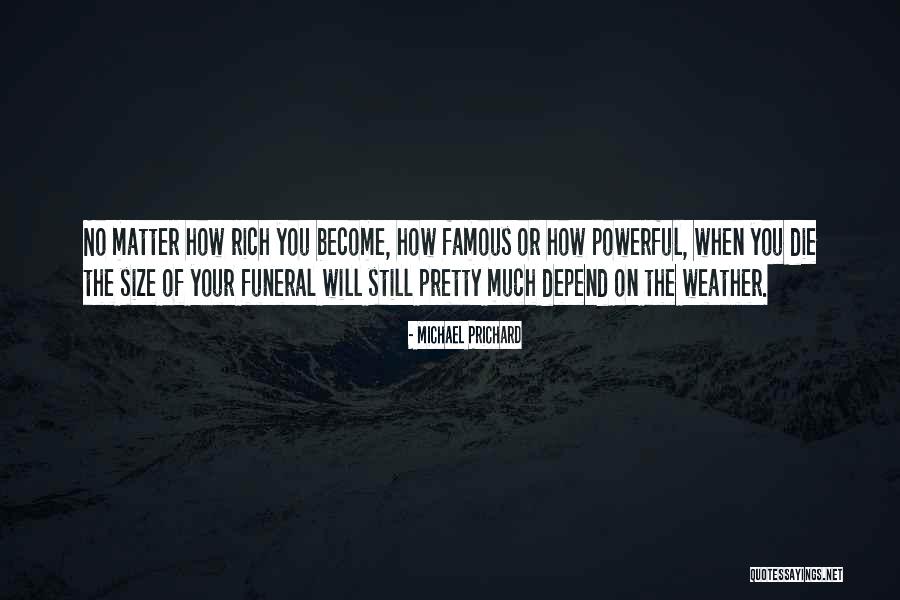 Prichard Quotes By Michael Prichard Prichard Quotes By Michael Prichard