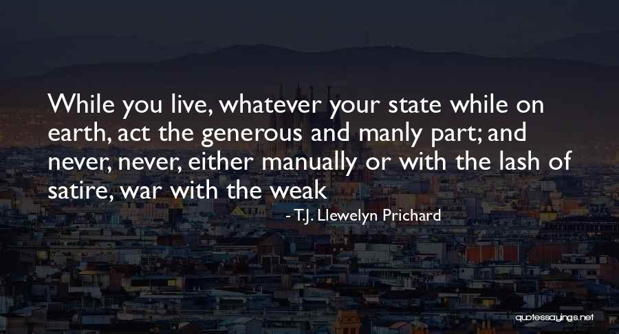 Prichard Quotes By T.J. Llewelyn Prichard Prichard Quotes By T.J. Llewelyn Prichard
