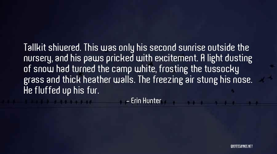 Pricked Quotes By Erin Hunter Pricked Quotes By Erin Hunter