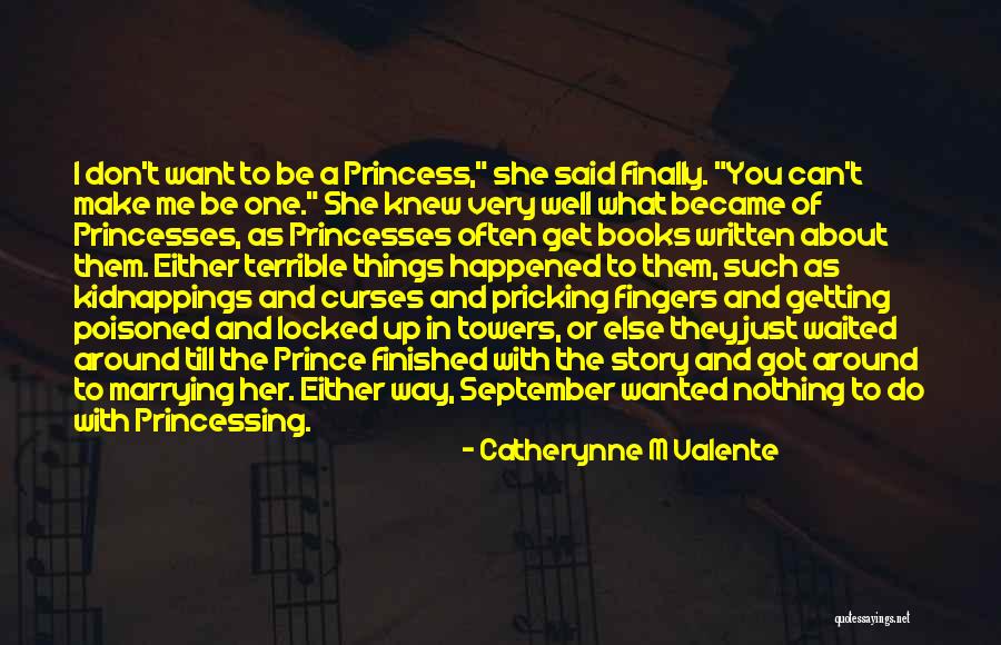 Pricking Quotes By Catherynne M Valente Pricking Quotes By Catherynne M Valente
