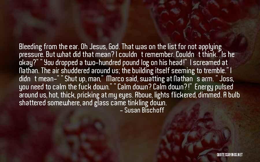 Pricking Quotes By Susan Bischoff Pricking Quotes By Susan Bischoff
